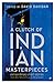A Clutch of Indian Masterpieces: Extraordinary Short Stories from the 19th Century to the Present