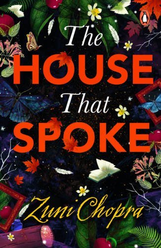 The House that Spoke by Zuni Chopra
