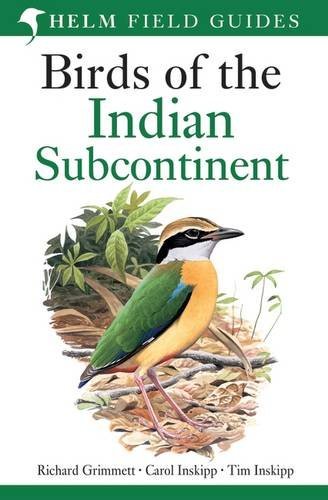 Birds of the Indian Subcontinent by Richard Grimmett