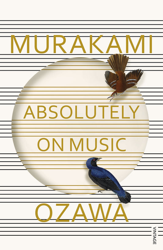 Absolutely on Music: Conversations with Seiji Ozawa by Haruki, Ozawa, Seiji Murakami