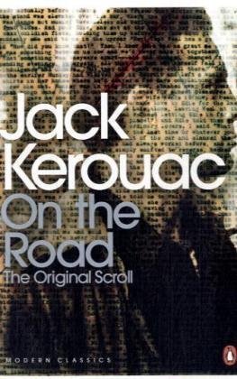 On the Road: The Original Scroll by Jack Kerouac