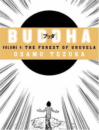 Buddha, Vol. 4: The Forest of Uruvela by Tezuka Osamu
