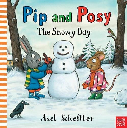 Pip & Posy The Snowy Day