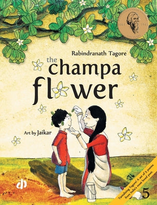 The Champa Flower by Rabindranath Tagore