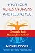 What Your Aches and Pains Are Telling You: Cries of the Body, Messages from the Soul
