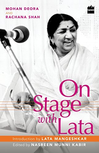 On Stage with Lata by Mohan Deora And Rachana Shah And N.M. Kabir