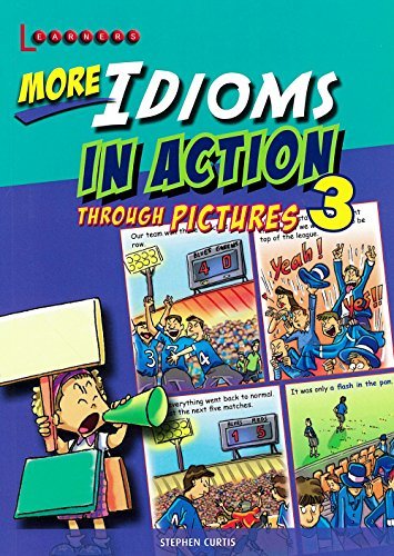 More Idioms in Action through Pictures 3 (English) [Paperback] [Jan 01, 2017] NA