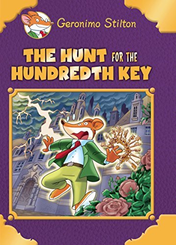 The Hunt for the Hundredth Key [Jan 01, 2017] Stilton, Geronimo