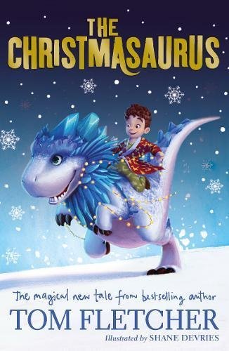 The Christmasaurus by Tom Fletcher