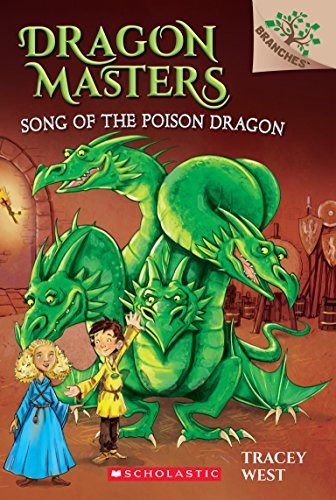 Song of the Poison Dragon: A Branches Book