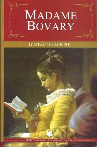 Madame Bovary by Gustave Flaubert