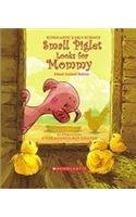 SMALL PIGLET LOOKS FOR MOMMY [Paperback] [Jan 01, 2017] VIVEKANANDA ROY GHATAK