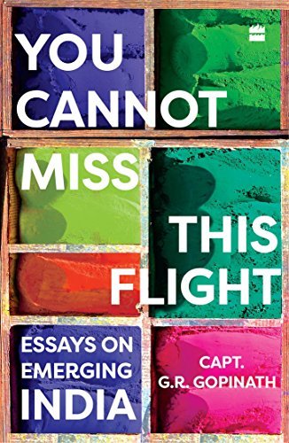 You Cannot Miss This Flight: Essays on Emerging India