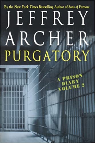 A Prison Diary Volume II: Purgatory by Jeffrey Archer