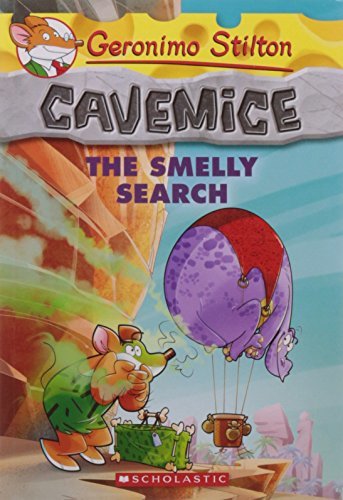Geronimo Stilton - Cavemice #13 the Smelly Search [Paperback]