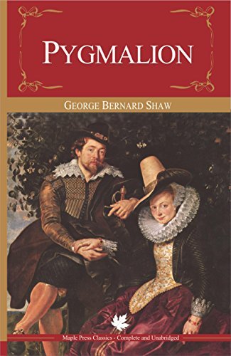 Pygmalion by George Bernard Shaw
