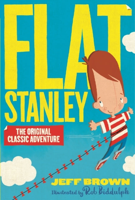 Flat Stanley by Jeff Brown And Rob Biddulph
