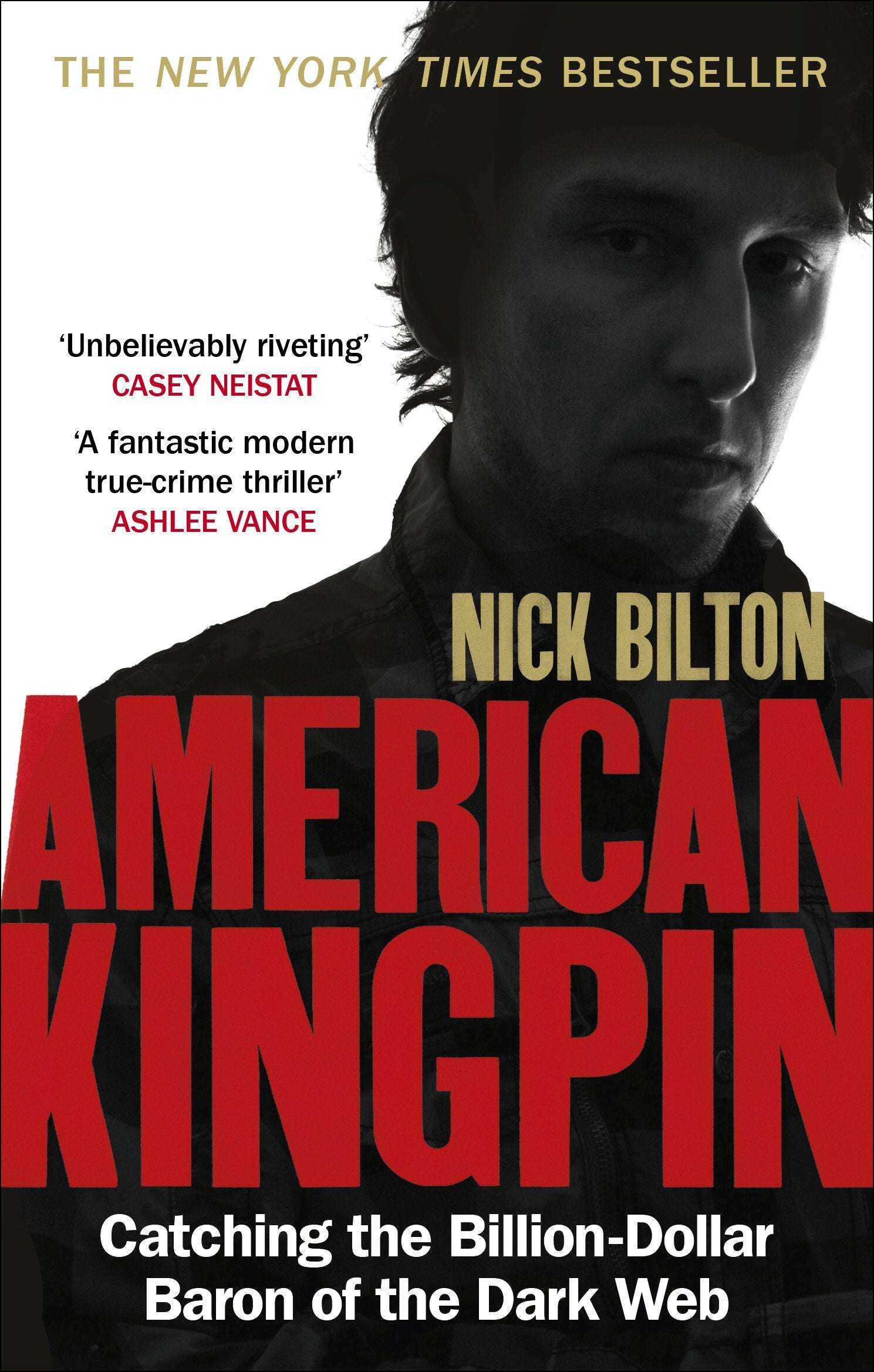 American Kingpin: Catching the Billion-Dollar Baron of the Dark Web