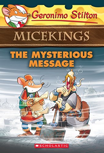 The Mysterious Message (Geronimo Stilton Micekings #5) [Paperback] [Jan 01, 2017] SUZANNE WEYN