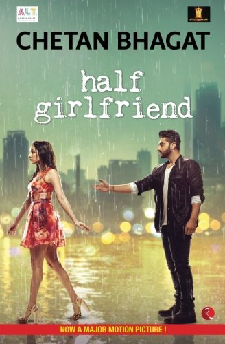 Half Girlfriend: Movie Tie-In Edition by Chetan Bhagat