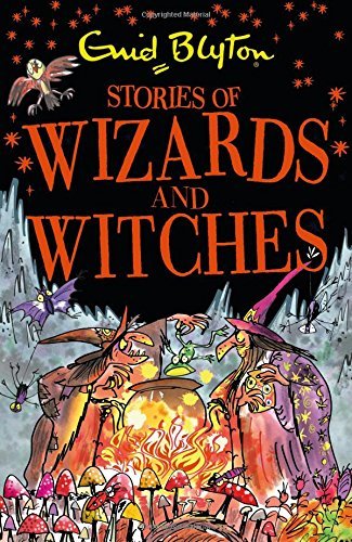 Stories of Wizards and Witches by Enid Blyton