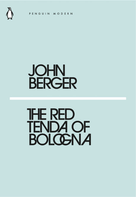 The Red Tenda of Bologna by Berger John
