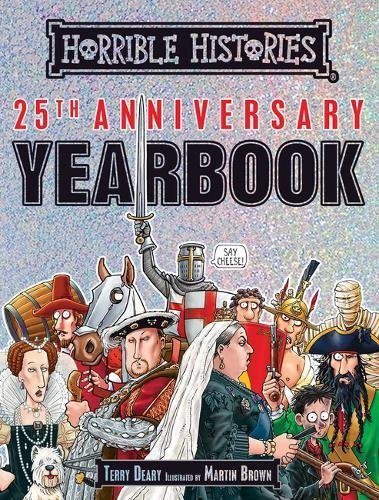 Horrible Histories: Horrible Histories 25th Anniversary Yearbook