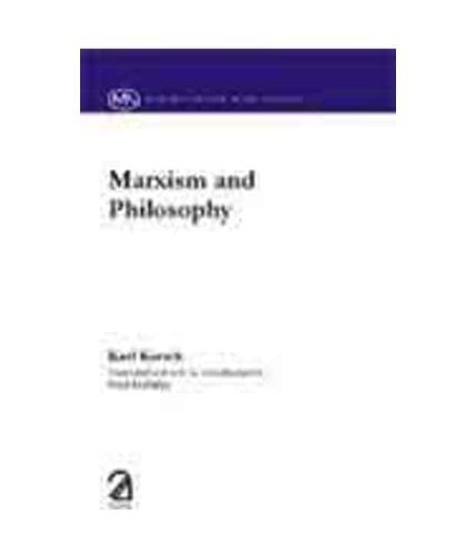 Marxism and Philosophy by Karl Korsch