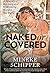 Naked or Covered: A History of Dressing and Undressing Around the World