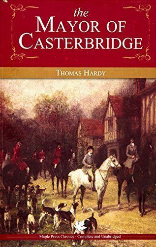 The Mayor of Casterbridge by Thomas Hardy