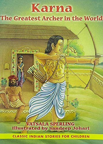 Karna: The Greatest Archer In The World [Paperback] [Jan 01, 2012] SPERLING, VATSALA