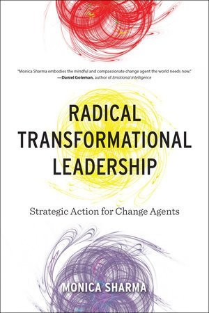 Radical Transformational Leadership [Paperback] Monica Sharma