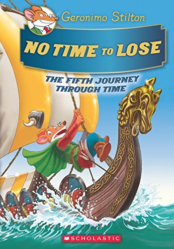 GERONIMO STILTON SE: THE JOURNEY THROUGH TIME#5 - NO TIME TO LOSE [Hardcover] GERONIMO STILTON
