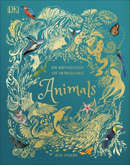 Anthology Of Intriguing Animals by Hoare Ben