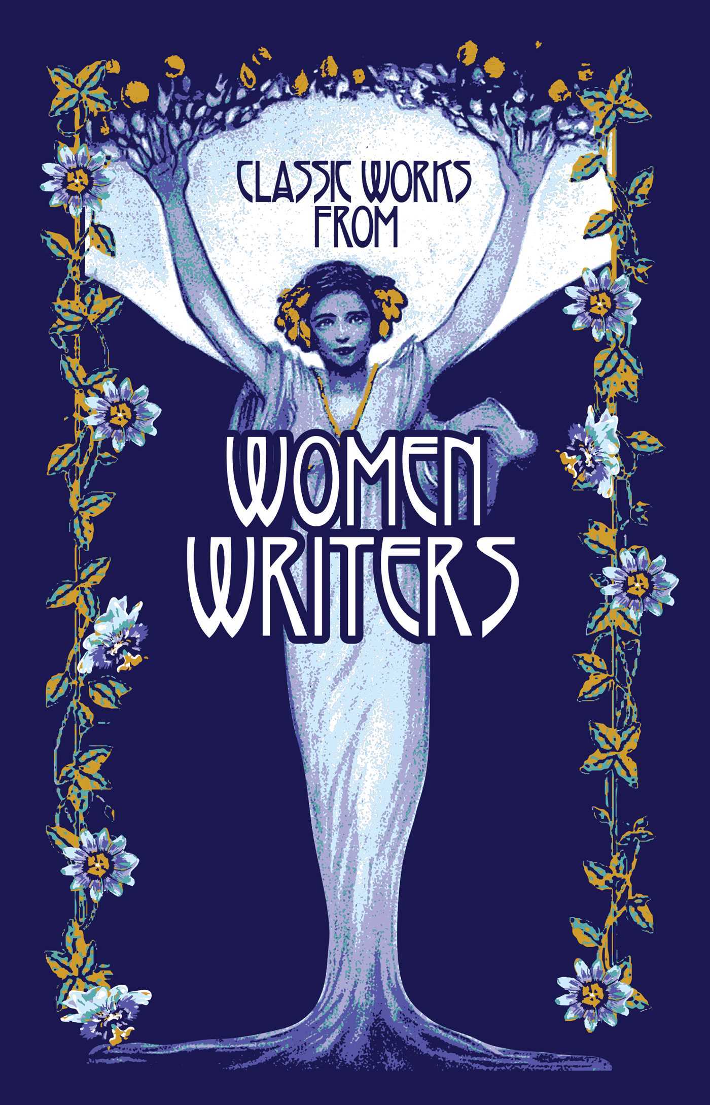 Classic Works from Women Writers by A. J. Odasso