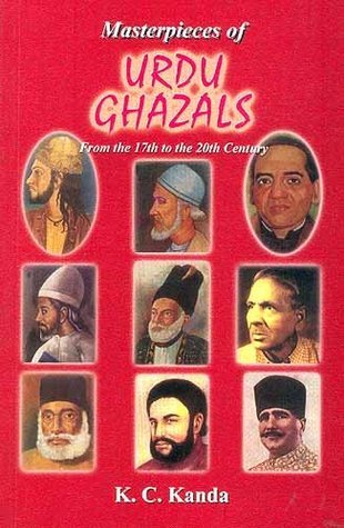 Masterpieces of Urdu Ghazal: From the 17th to the 20th Century