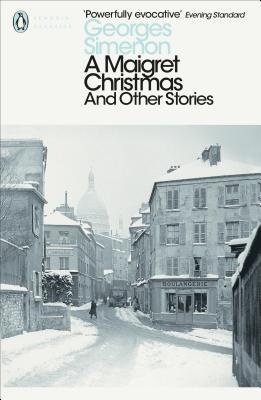 A Maigret Christmas: And Other Stories by Simenon Georges