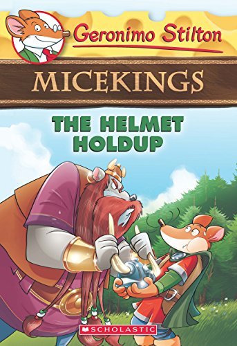The Helmet Holdup (Geronimo Stilton Micekings #6) [Paperback] NA