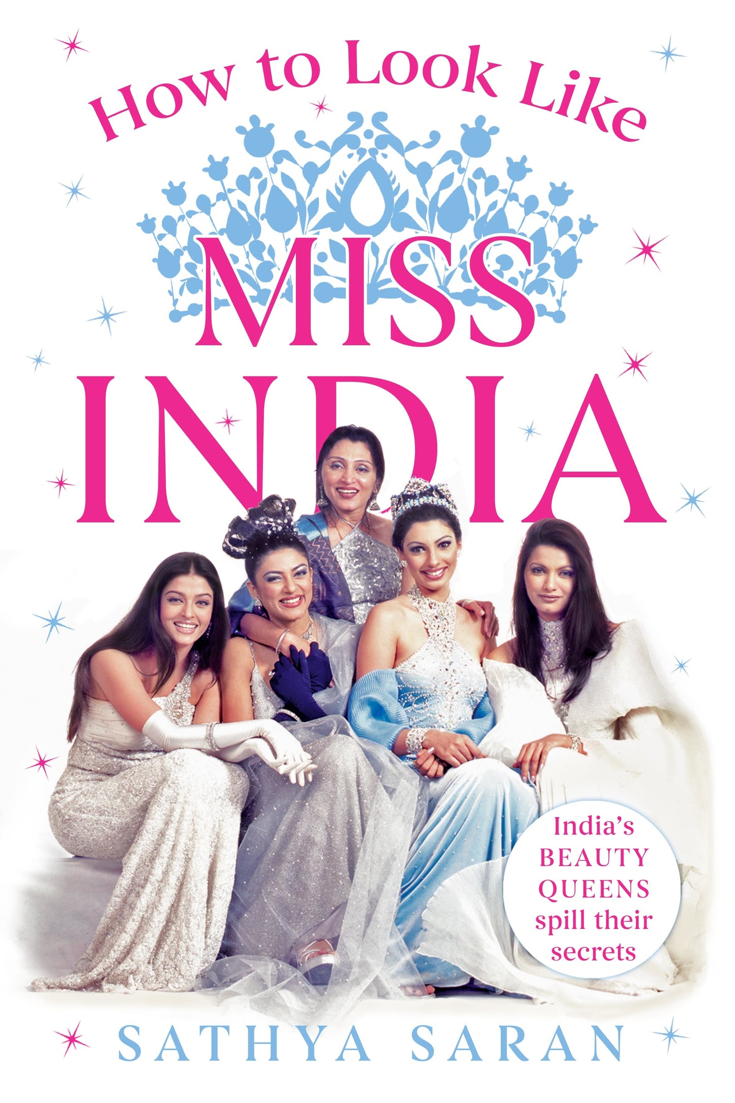 How to Look Like Miss India