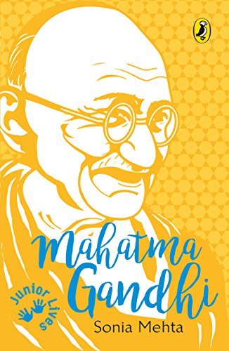 Mahatma Gandhi by Sonia Mehta