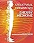 Structural Integration and Energy Medicine: A Handbook of Advanced Bodywork