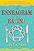 The Enneagram of Eating: How the 9 Personality Types Influence Your Food, Diet, and Exercise Choices