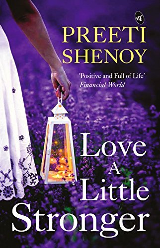 Love A Little Stronger [Paperback] [Apr 27, 2018] Shenoy, Preeti