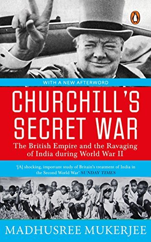 Churchill's Secret War [Paperback] MADHUSREE MUKERJEE