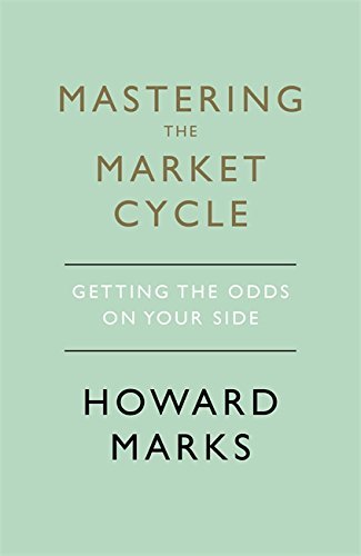 Mastering The Market Cycle by Howard Marks