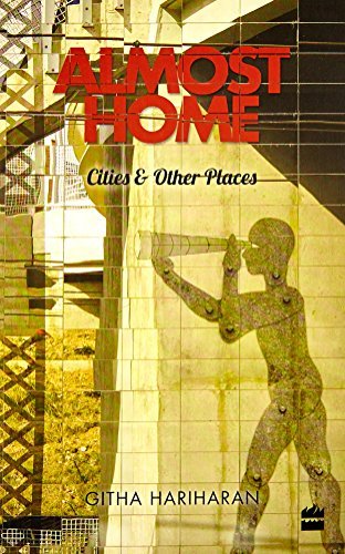 Almost Home: Cities and Other Places