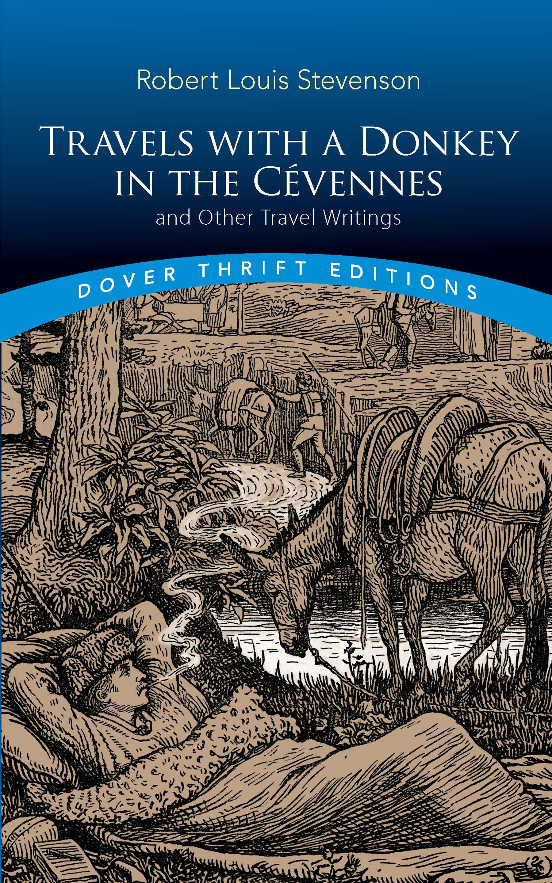 Travels with a Donkey in the Cévennes: and Other Travel Writings