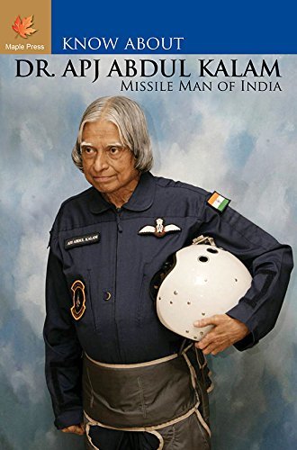 Know about Dr. A.P.J.Abdul Kalam by Maple Press