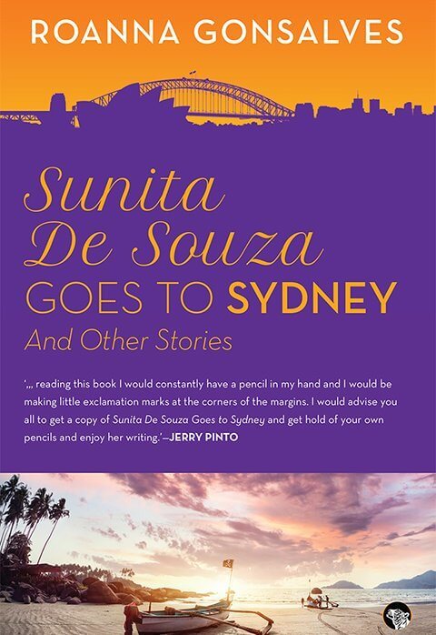 SUNITA DE SOUZA GOES TO SYDNEY AND OTHER STORIES