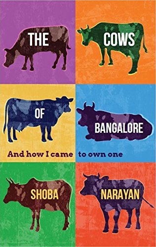 The Cows of Bangalore [Paperback] Shoba Narayan